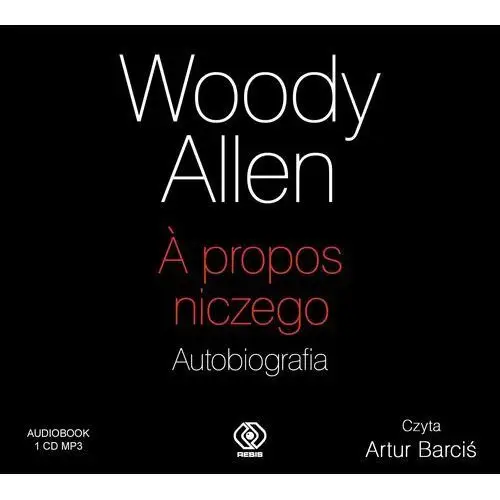 A propos niczego Autobiografia audio CD MP3 (Audiobook) - Allen Woody - książka