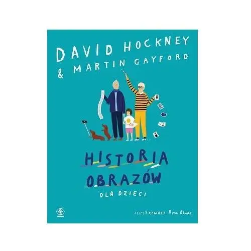 Rebis Historia obrazów dla dzieci - david hockney,martin gayford