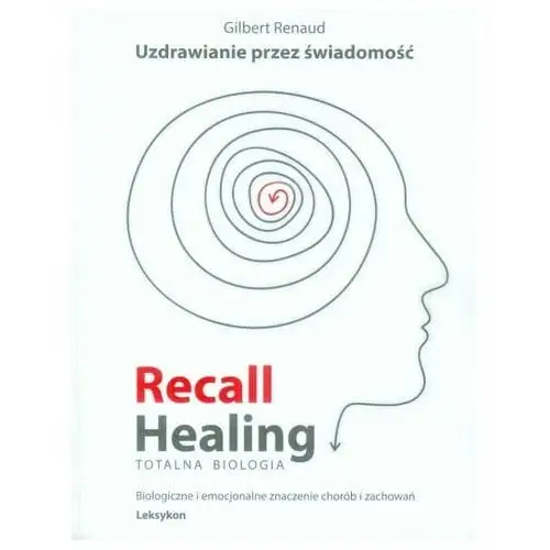 Recall Healing Totalna Biologia Uzdrawianie Renaud