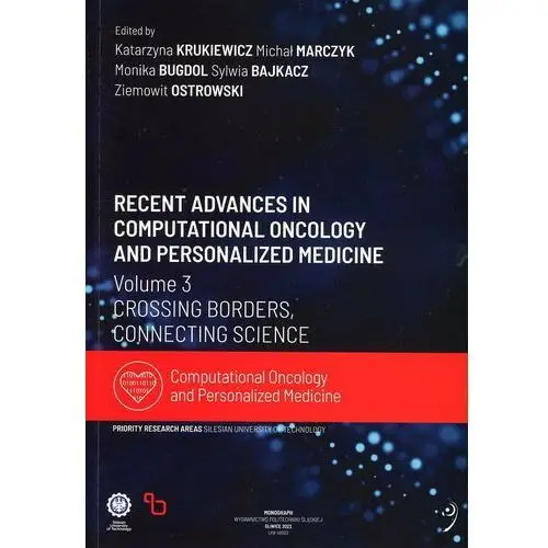 Recent advances in computational oncology and personalized medicine vol.3 Crossing borders, connecting science