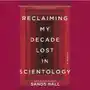 Reclaiming My Decade Lost in Scientology Sklep on-line