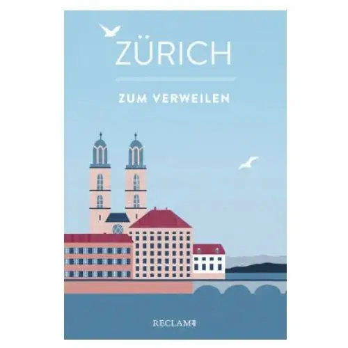 Zürich zum verweilen Reclam philipp jun