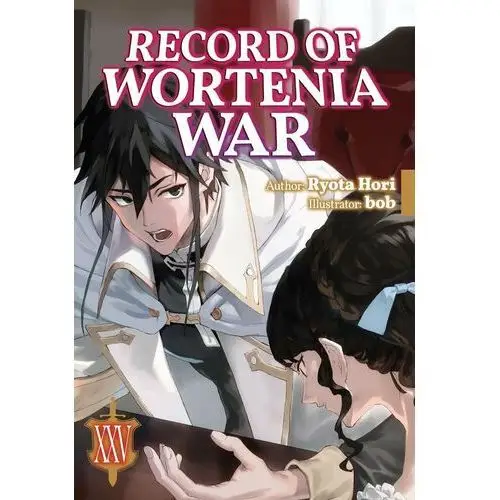 Record of Wortenia War: Volume 25