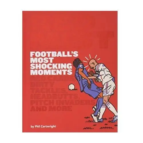 Red Mist: Football's Most Shocking Moments Cartwright, Nancy (Professor of Philosophy, LSE and UCSD); Hardie, Jeremy (Centre for Philosophy of Natural and Social S