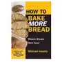 How to Bake More Bread Sklep on-line