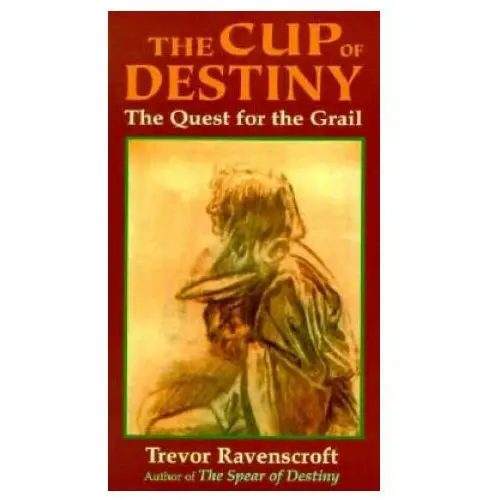 The cup of destiny: the quest for the grail Red wheel/weiser