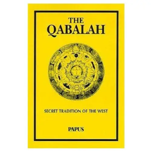 The Qabalah: Secret Traditions of the West