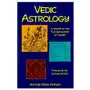 Vedic Astrology: A Guide to the Fundamentals of Jyotish Sklep on-line