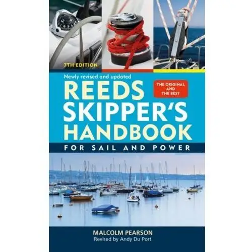Reeds Skippers Handbook: For Sail and Power