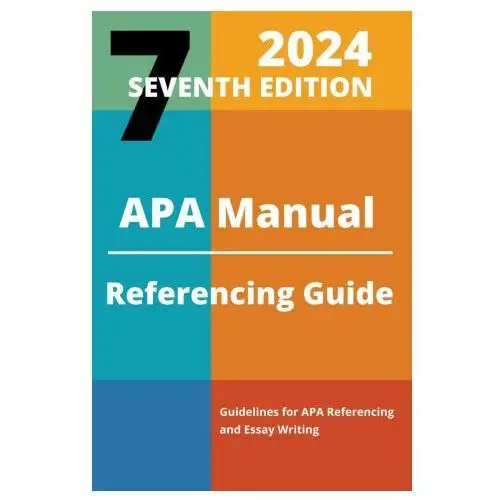 APA Manual 7th Edition 2024 Referencing Guide