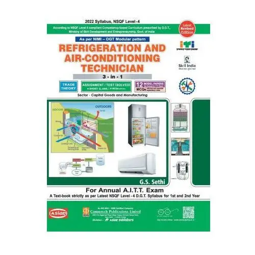 Refrigeration & ac 3-in-1 th./asst./model papers (nsqf - 4 syll.) 1st & 2nd yr. Computech publications limited