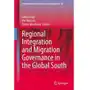 Regional Integration and Migration Governance in the Global South Sklep on-line