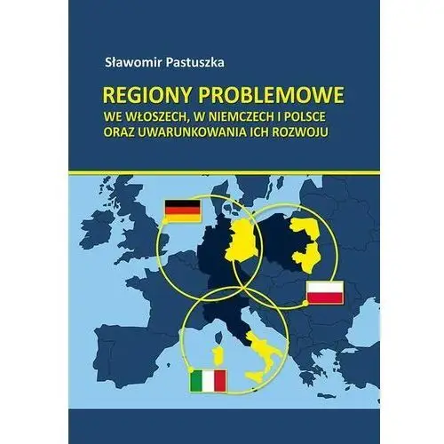 Regiony problemowe we włoszech, w niemczech i polsce oraz uwarunkowania ich rozwoju, 3D276BB6EB