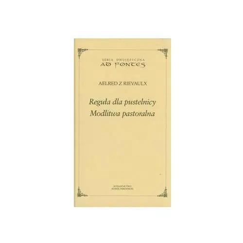 Reguła dla pustelnicy. Modlitwa pastoralna