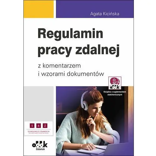 Regulamin pracy zdalnej z komentarzem i wzorami dokumentów