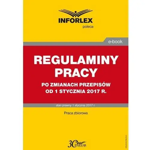 Regulaminy w zakładzie pracy po zmianach od 1 stycznia 2017 r