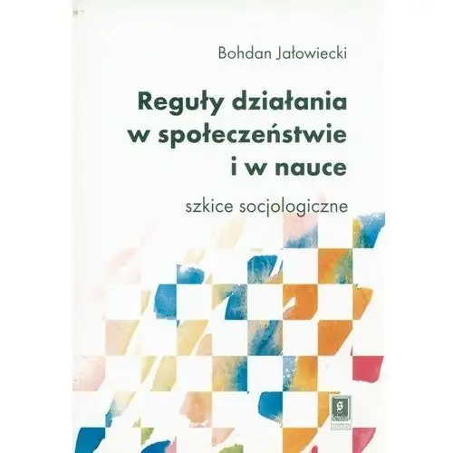 Reguły działania w społeczeństwie i nauce