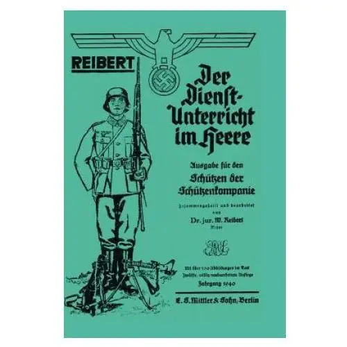 Reibert. der dienstunterricht im heere (army service training) Naval & military press ltd