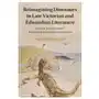 Reimagining dinosaurs in late victorian and edwardian literature Cambridge university press Sklep on-line