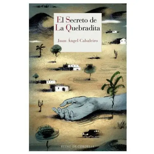 EL SECRETO DE LA QUEBRADITA