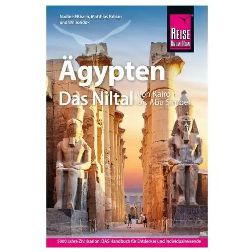 Reise know-how reiseführer Ägypten - das niltal von kairo bis abu simbel Reise know-how daerr gmbh