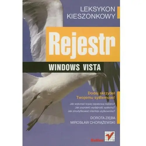 Rejestr Windows Vista. Leksykon kieszonkowy - Mirosław Chorążewski, Dorota Zięba