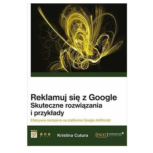 Reklamuj się z Google. Skuteczne rozwiązania i przykłady