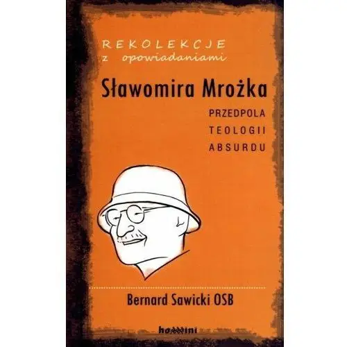 Rekolekcje z opowiadaniami Sławomira Mrożka