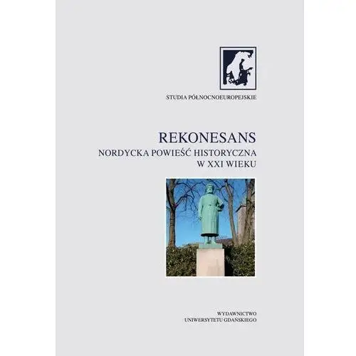 Rekonesans. nordycka powieść historyczna w xxi wieku