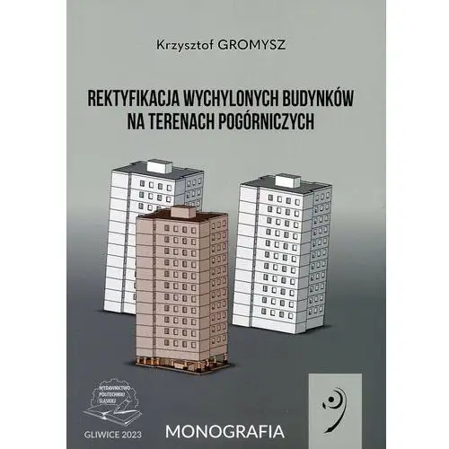 Rektyfikacja wychylonych budynków na terenach pogórniczych