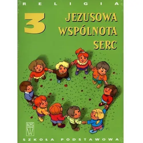 Religia Jezusowa wspólnota serc kl.3 podręcznik Edukacja wczesnoszkolna - Jan Szpeta, Danuta Jackowiak,405KS (20134)