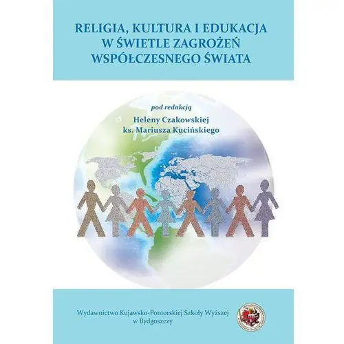 Religia, rodzina i edukacja w świetle zagrożeń współczesnego świat