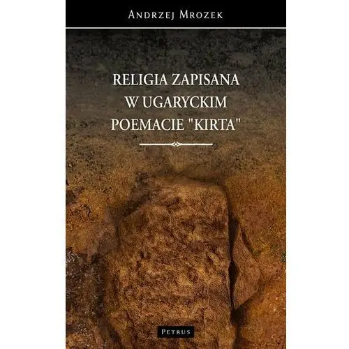 Religia zapisana w ugaryckim poemacie Kirta