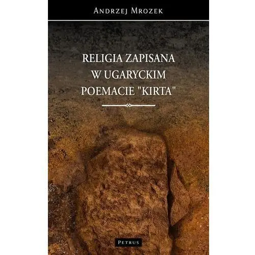 RELIGIA ZAPISANA W UGARYCKIM POEMACIE "KIRTA"