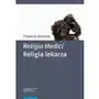 Religio medici. religia lekarza, 978-83-231-4940-8 Sklep on-line