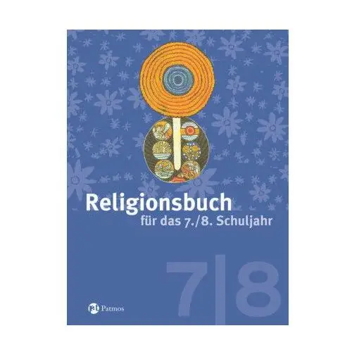 Religionsbuch für das 7./8. Schuljahr - Neuausgabe