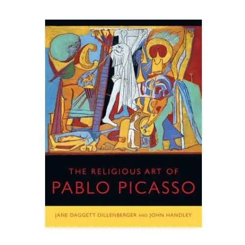 Religious art of pablo picasso University of california press