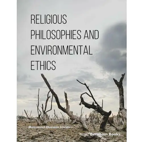 Religious Philosophies and Environmental Ethics