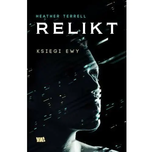 Relikt. Księgi Ewy. Tom 1