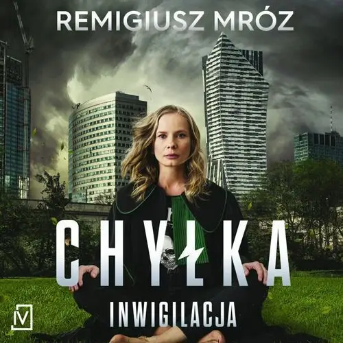 Remigiusz mróz Inwigilacja. joanna chyłka. tom 5