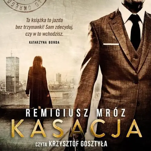 Kasacja. joanna chyłka. tom 1