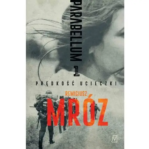 Prędkość ucieczki. parabellum. tom 1, AZ#B26E82D2EB/DL-ebwm/epub