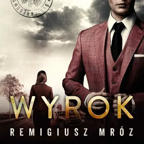 Wyrok. joanna chyłka. tom 10 Remigiusz mróz