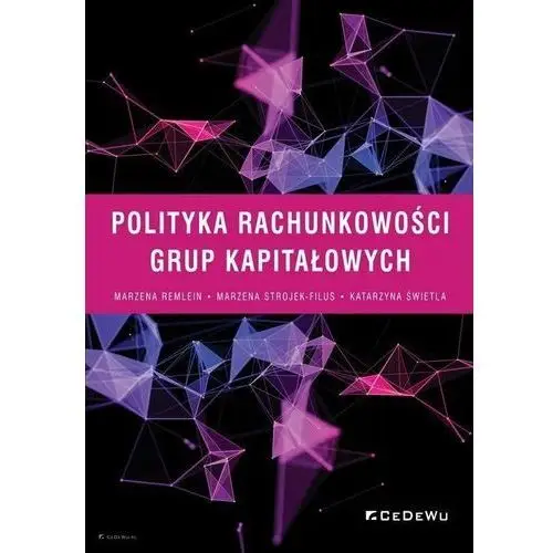 Remlein marzena Polityka rachunkowości grup kapitałowych