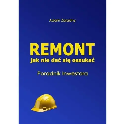 Remont jak nie dać się oszukać