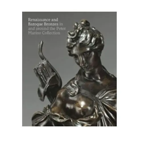 Renaissance and baroque bronzes: Trustees of the wallace collection