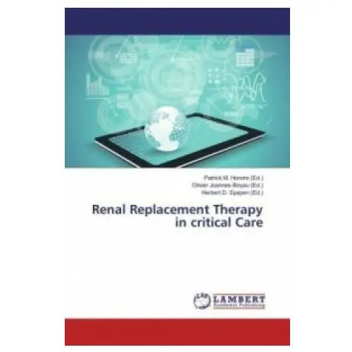 Renal replacement therapy in critical care Lap lambert academic publishing