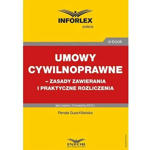 Umowy cywilnoprawne - zasady zawierania i praktyczne rozliczenia