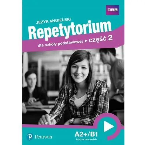 Repetytorium cz.2. Angielski. Poziom A2+/B1 Tb