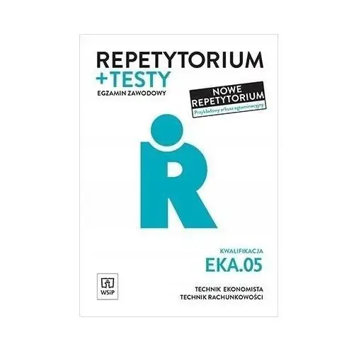 Repetytorium I Testy Egz. Kwalifikacja EKA.05. Anna Stromecka, Joanna Śliże